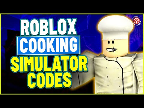 ALL New working Cooking Simulator codes 2021 May