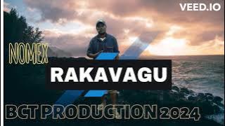 NOMEX - RAKAVAGU [PROD BY VENFORD] - BCT PRODUCTION 2024
