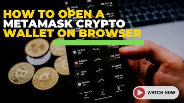 How to Open a Metamask Crypto Wallet on Browser