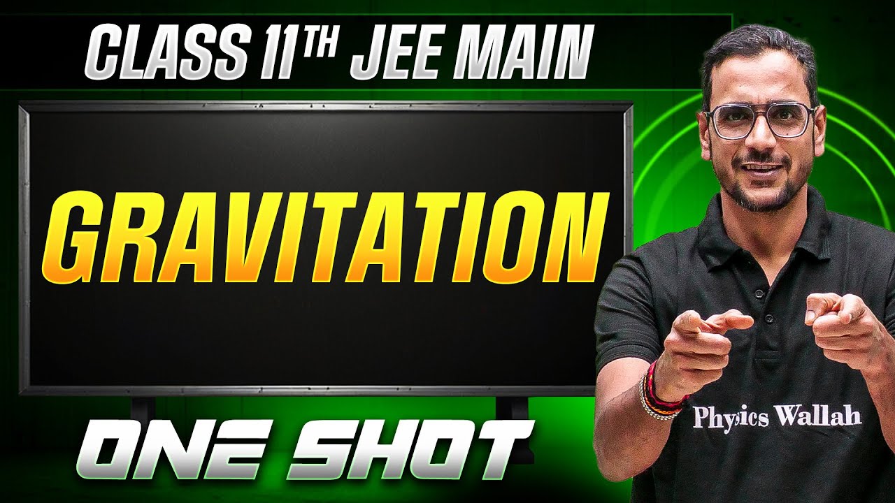 MANZIL Comeback: GRAVITATION in 1 Shot | All Concepts + PYQs | JEE Main
