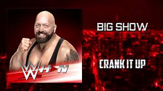 Big Show - Crank It Up + AE (Arena Effects)