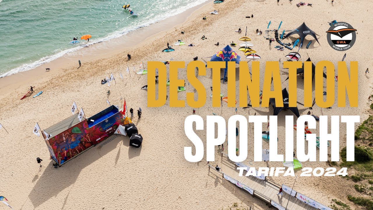 Destination Spotlight on Tarifa | GWA Wingfoil World Cup Tarifa 2024