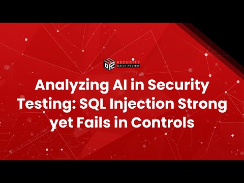 Analyzing AI in Security Testing: SQL Injection Strong yet Fails in Controls