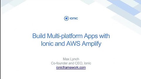 AWS re:Invent 2018: Developing Cross-Platform Mobile Apps with Ionic, GraphQL, and AWS (MOB330)