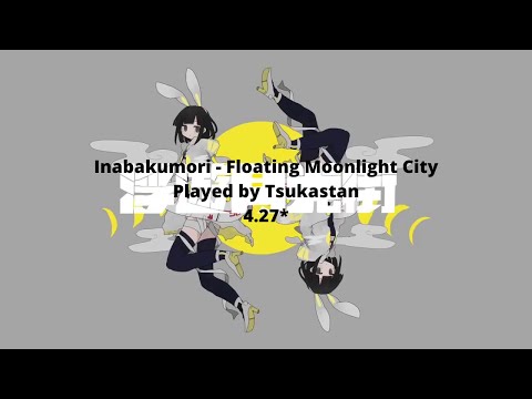Inabakumori - Floating Moonlight City [Light Insane] (4.27*) Tsukastan
