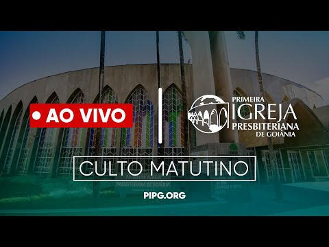 Culto Matutino - AO VIVO | 12/05/24 | 09:00h | PIPG