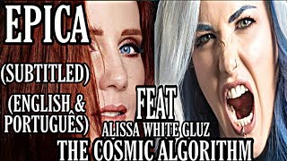 EPICA - THE COSMIC ALGORITHM FEAT ALISSA WHITE GLUZ (LEGENDADO ENGLISH & PORTUGUÊS)
