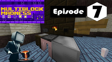 Multiblock Madness EP7: Steel, Twilight, and High Oven