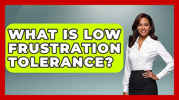 What Is Low Frustration Tolerance? - Answers About Autism
