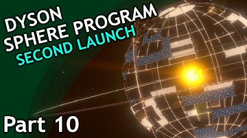 Dyson Sphere Program / Second Launch / part 10