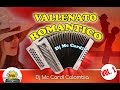 Vallenato Romantico 2019 Vol 1_Dj Mc Card! Colombia