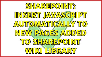 Sharepoint: Insert JavaScript automatically to new pages added to SharePoint wiki library