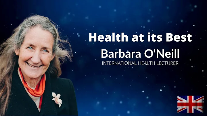 "Health at its Best" Barbara O'Neill, International Health Lecturer