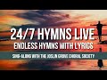  247 hymns with onscreen lyrics live stream with lyrics  the joslin grove choral society