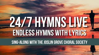 24/7 Hymns with OnScreen Lyrics (Live Stream with Lyrics)  The Joslin Grove Choral Society