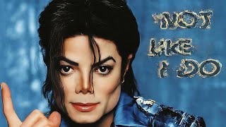 [AI] Michael Jackson - Not Like I Do