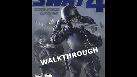 Walkthrough: SWAT 4 Mission 1 - Easy