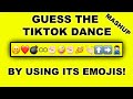 Guess The TikTok By Using Emojis *MASHUP*