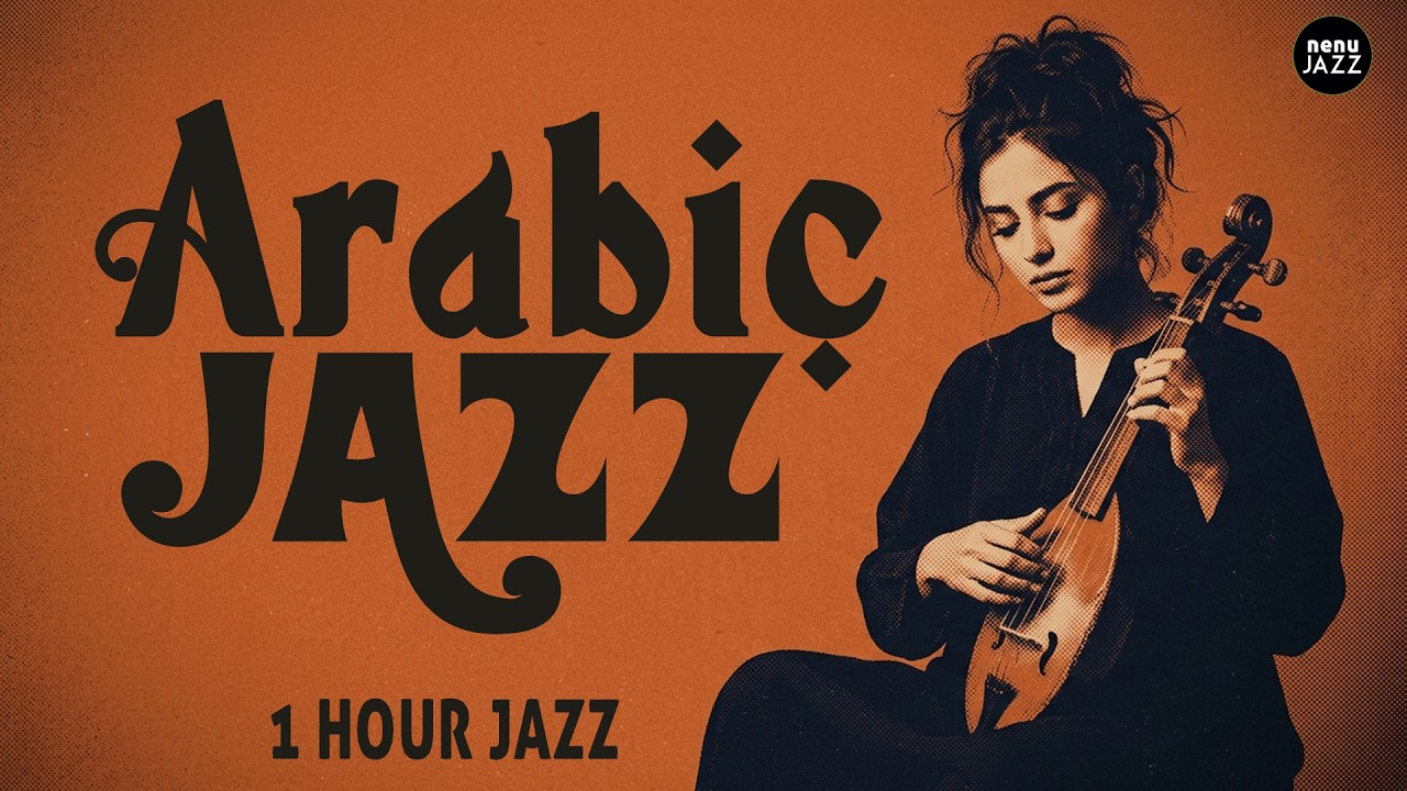 arabic-jazz-for-those-who-seek-solitude-1-hour-late-night-heart