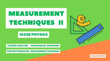 IGCSE Physics | Measurement Techniques Part II | Scalars and Vectors
