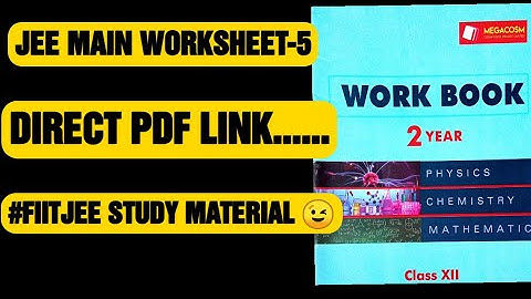 #fiitjeemodulespdf--JEE MAIN WORKSHEET-5|FIITJEE MATERIAL,#howisfiitjee