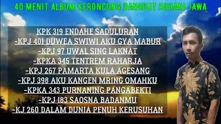 40 menit Album keroncong dangdut Rohani Jawa