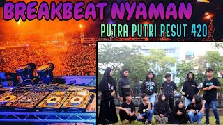 🔥BREAKBEAT NYAMAN EXCLUSIVE PUTRA & PUTRI PESUT 420🔥 BY IBINK HB