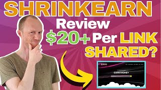 Shrinkearn Review - $20  Per Link Shared? (NOT for All)
