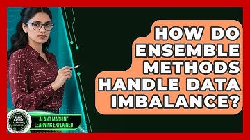 How Do Ensemble Methods Handle Data Imbalance? - AI and Machine Learning Explained