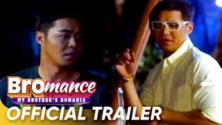 Bromance: My Brother's Romance  Trailer | Zanjoe,Cristine | 'Bromance: My Brother's Romance'