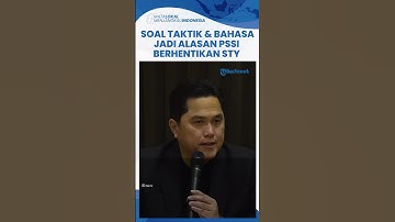 Erick Thohir Klaim Masalah Strategi & Komunikasi Jadi Alasan Shin Tae-yong Dipecat: Terima Kasih STY