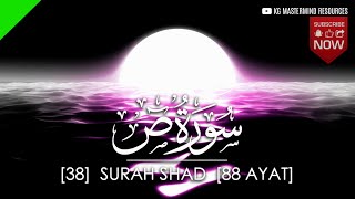 #38 SURAH SHAD | سورة ص [AHMAD AL SHALABI]