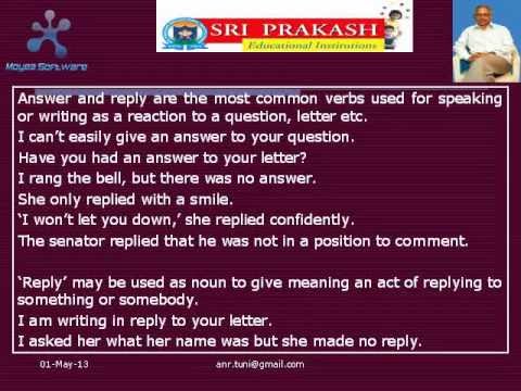 ANSWER, REPLY AND RESPOND.