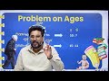 Class 11 आरम्भ Batch || Class - 01 || Problem on AGES by Gagan sir #ssc #cgl #sscgd #ssccgl