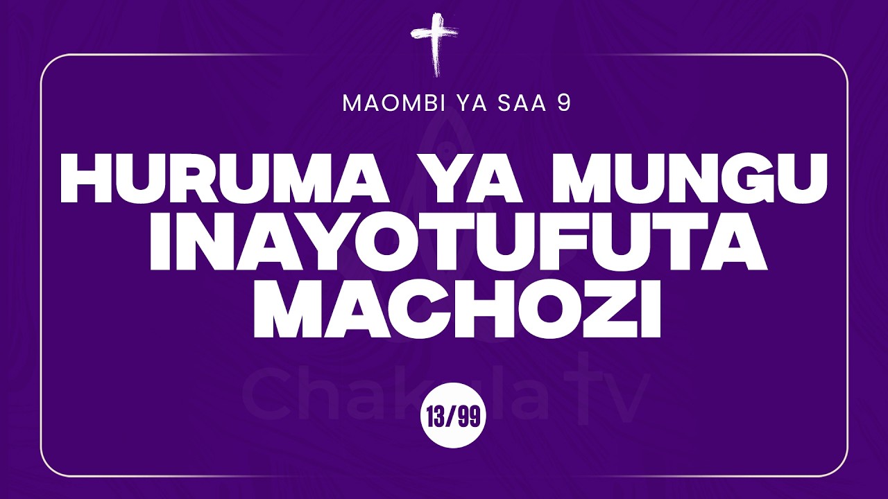 13/99 | MAOMBI YA SAA 9 | MWL MUSSA MUSSA | 02 March, 2026