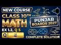 EX1.2 Q 5 class 10 NEW COURSE PUNJAB BOARDS
