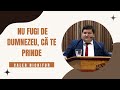 Nu fugi de Dumnezeu, că te prinde | Caleb Nichifor |  Biserica Betel Bucuresti