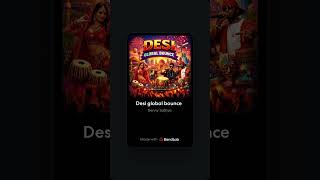 Desi Global Bounce