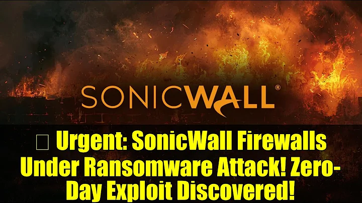 🚨 Urgent: SonicWall Firewalls Under Ransomware Attack! Zero-Day Exploit Discovered!