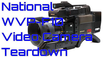 EW0201 - National WVP-F10 Video Camera Teardown
