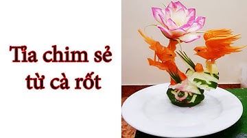 Tỉa chim sẻ từ cà rốt / pruning sparrows from carrots / Nguyễn Đức Lâm chia sẻ / Mai huyen carving