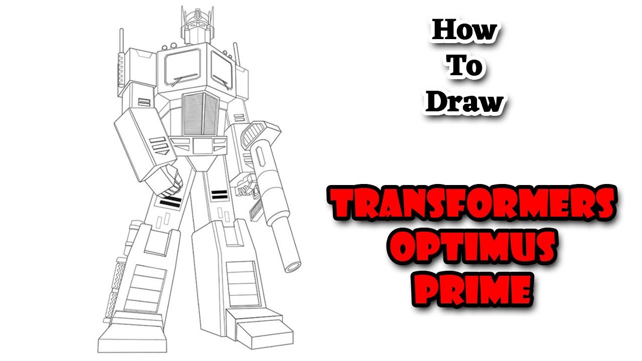 How To Draw Transformers Optimus Prime Step By Step Drawing