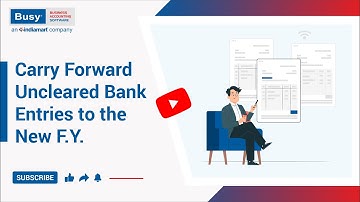 Carry forward Uncleared Bank Entries to New F.Y. (English)| Change F.Y. in BUSY
