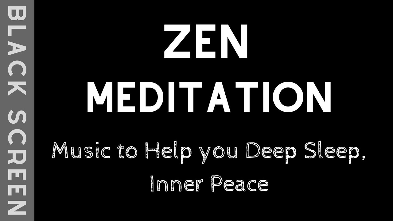 Deep Sleep Music Zen Music For Relaxation, Inner Peace, Full Body