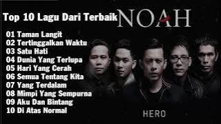 Noah Band - Lagu Rock Alternative Indonesia Terpopuler Full Album