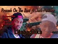 Prezzoh feat Jackpunisher ke  Litabadilika (official audio mp.3) (128kb)