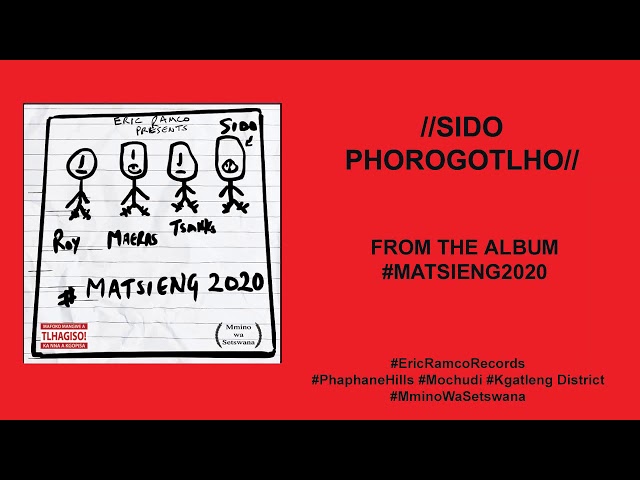 SIDO PHOROGOTLHO - MATSIENG (OFFICIAL AUDIO) class=