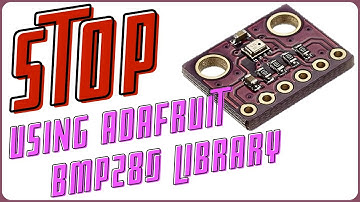Why You Should Stop Using The Adafruit BMP280 Library