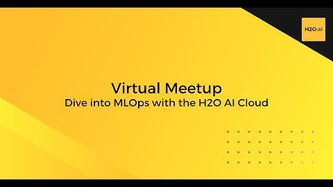 Dive into MLOps with the H2O AI Cloud
