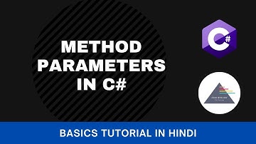 C# Fundamentals Tutorial For Beginners - Part 21 - Method Parameters (हिंदी)
